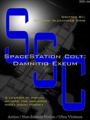 cover image of Damnitio Exeum: SpaceStation Colt, Book 1